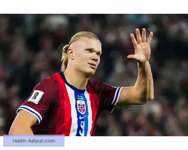 哈兰德在挪威球迷心中的偶像地位持续升温，备受期待表现引关注