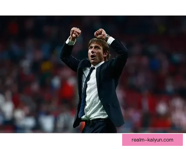 孔蒂在切尔西时期的执教数据表现与战术分析值得关注